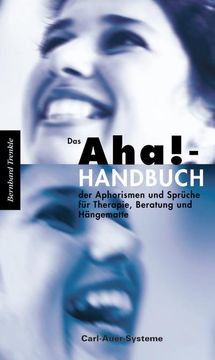 portada Das Aha! -Handbuch der Aphorismen und Sprüche Therapie, Beratung und Hängematte (en Alemán)