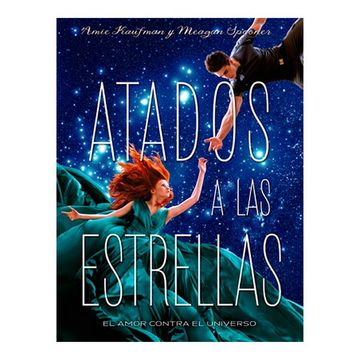 portada Atados a las Estrellas (in Spanish)