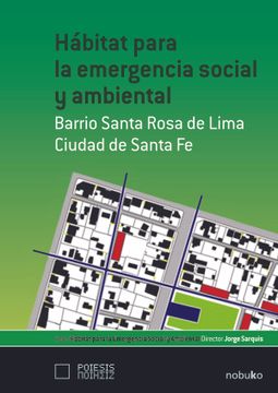 portada Habitat Para la Emergencia Social y Ambiental: Bº sta Rosa del Lima
