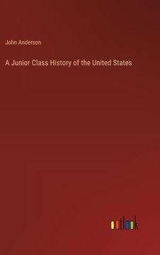 portada A Junior Class History of the United States (in English)