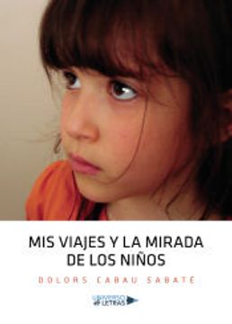 portada Mis Viajes y la Mirada de los Niños (in Spanish)