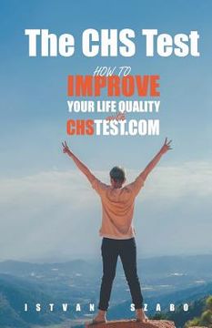 portada The CHS Test: How to Improve Your Life Quality with CHS Test (en Inglés)