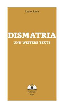 portada Dismatria und Weitere Texte (en Alemán)