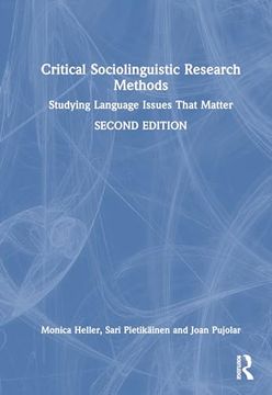 portada Critical Sociolinguistic Research Methods: Studying Language Issues That Matter (in English)