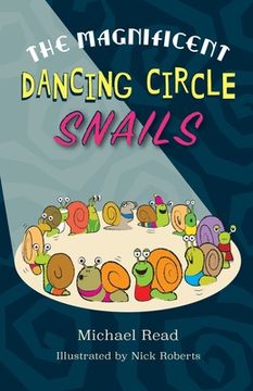 portada The Magnificent Dancing Circle Snails (en Inglés)