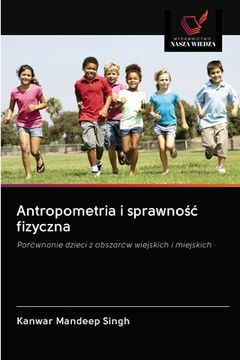 portada Antropometria i sprawnośc fizyczna (en Polaco)