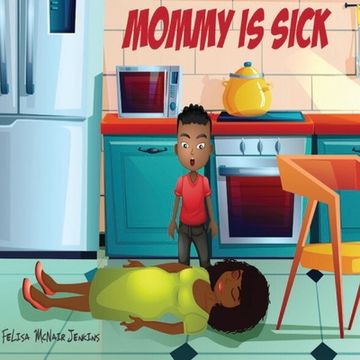 portada Mommy is Sick (en Inglés)