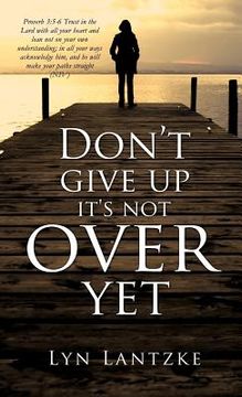 portada don't give up it's not over yet (en Inglés)
