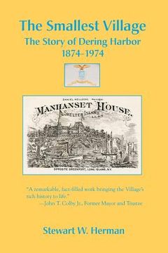 portada The Smallest Village, The Story of Dering Harbor 1874-1974 (en Inglés)