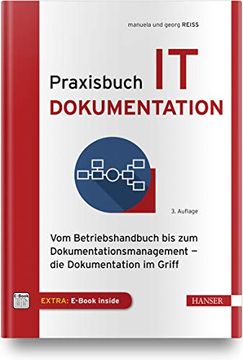 portada Praxisbuch It-Dokumentation: Vom Betriebshandbuch bis zum Dokumentationsmanagement? Die Dokumentation im Griff (en Alemán)