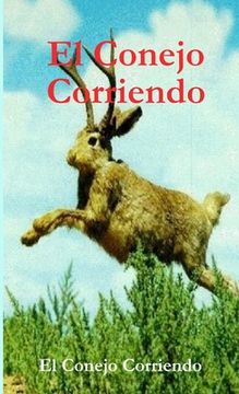 portada El Conejo Corriendo - The Running Rabbit (en Inglés)