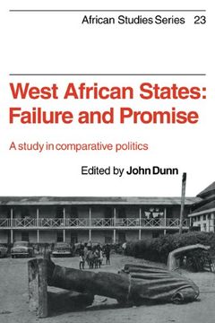 portada West African States: Failure and Promise: A Study in Comparative Politics (African Studies) (in English)