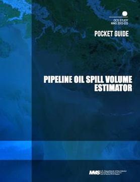 portada Pipeline Oil Spill Volume Estimator (en Inglés)