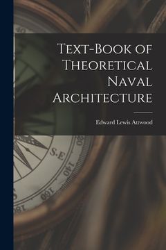 portada Text-book of Theoretical Naval Architecture (in English)