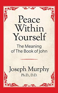 portada Peace Within Yourself: The Meaning of the Book of John (in English)