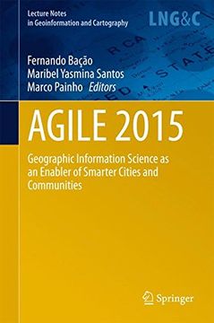 portada AGILE 2015: Geographic Information Science as an Enabler of Smarter Cities and Communities (Lecture Notes in Geoinformation and Cartography)