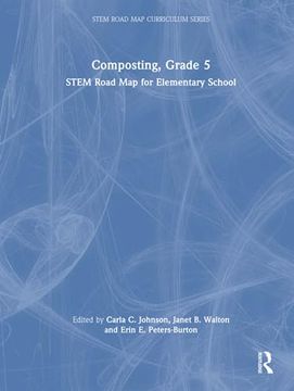 portada Composting, Grade 5 (Stem Road map Curriculum Series) 