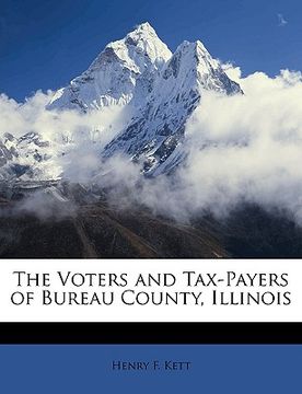 portada the voters and tax-payers of bureau county, illinois (in English)