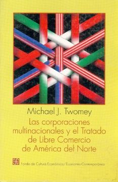 portada Las Corporaciones Multinacionales y el Tratado de Libre Comercio de América del Norte