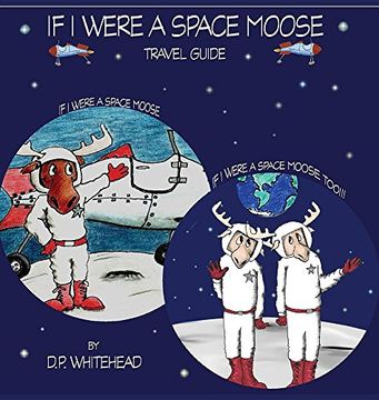 portada If I Were a Space Moose Travel Guide
