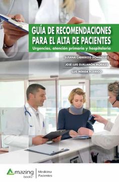 portada Guía de Recomendaciones Para el Alta de Pacientes.  Urgencias, Atención Primaria y Hospitalaria.