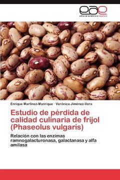 portada estudio de p rdida de calidad culinaria de frijol (phaseolus vulgaris) (in Spanish)