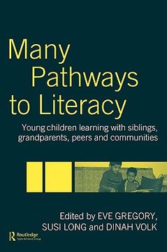 portada many pathways to literacy: young children learning with siblings, grandparents, peers, and communities (en Inglés)