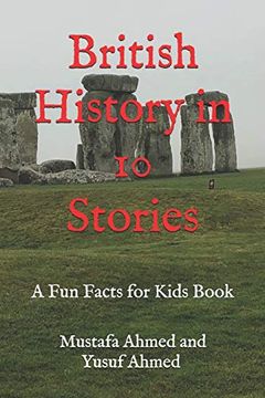 portada British History in 10 Stories: A fun Facts for Kids Book (en Inglés)