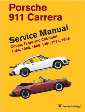 portada porsche 911 carrera service manual: 1984, 1985, 1986, 1987, 1988, 1989: coupe, targa and cabriolet
