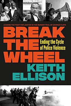 portada Break the Wheel: Ending the Cycle of Police Violence (en Inglés)