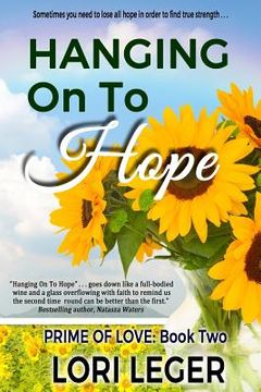 portada Hanging On To Hope: Prime of Love Book 2 (in English)