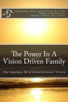 portada The Power In A Vision Driven Family: The Journey To A Generational Vision