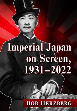 portada Imperial Japan on Screen, 1931-2022