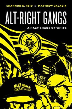 portada Alt-Right Gangs: A Hazy Shade of White