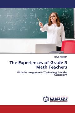 portada The Experiences of Grade 5 Math Teachers