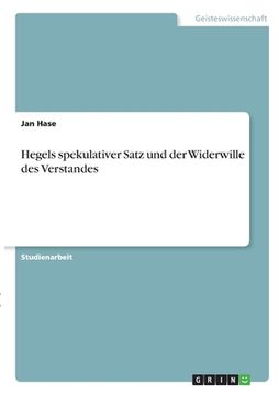 portada Hegels spekulativer Satz und der Widerwille des Verstandes (en Alemán)