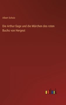 portada Die Arthur-Sage und die Märchen des roten Buchs von Hergest (in German)