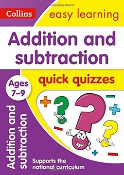 portada Addition and Subtraction Quick Quizzes: Ages 7-9 (Collins Easy Learning Ks2) (en Inglés)