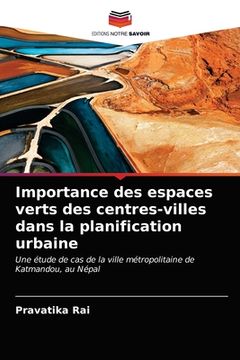 portada Importance des espaces verts des centres-villes dans la planification urbaine (in French)