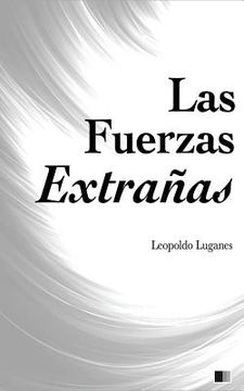 portada Las Fuerzas Extrañas (in Spanish)