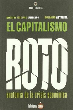 portada El Capitalismo Roto: Anatomía de la Crisis Económica