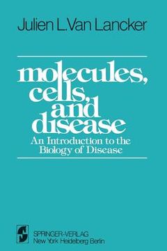 portada molecules, cells, and disease: an introduction to the biology of disease (en Inglés)