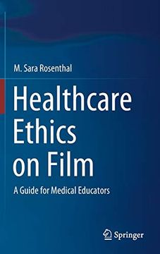 portada Healthcare Ethics on Film: A Guide for Medical Educators (en Inglés)