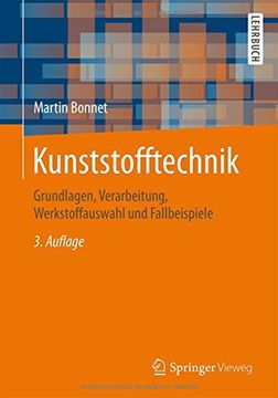 portada Kunststofftechnik: Grundlagen, Verarbeitung, Werkstoffauswahl und Fallbeispiele (en Alemán)