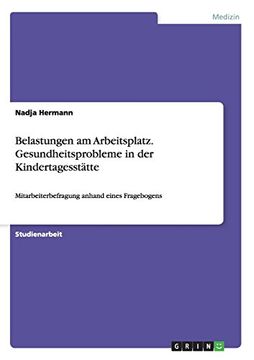 portada Belastungen am Arbeitsplatz. Gesundheitsprobleme in der Kindertagesstätte (German Edition)