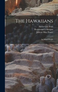 portada The Hawaiians [electronic Resource]: an Island People (en Inglés)
