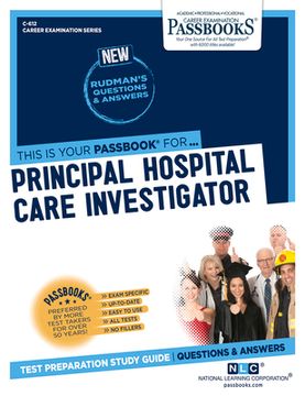 portada Principal Hospital Care Investigator (C-612): Passbooks Study Guide Volume 612 (en Inglés)