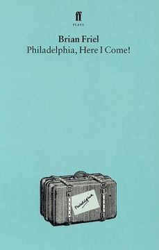 portada Philadelphia, Here i Come! (in English)