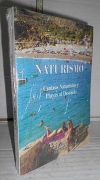 portada NATURISMO. Centros Naturistas y Playas al Desnudo. 1ª edición. Prólogo del autor