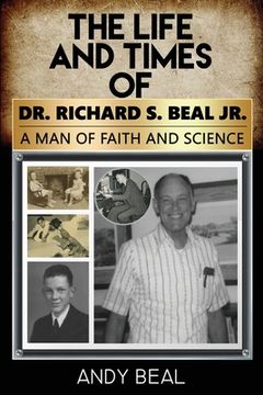 portada The Life and Times of Dr. Richard S. Beal Jr. (en Inglés)
